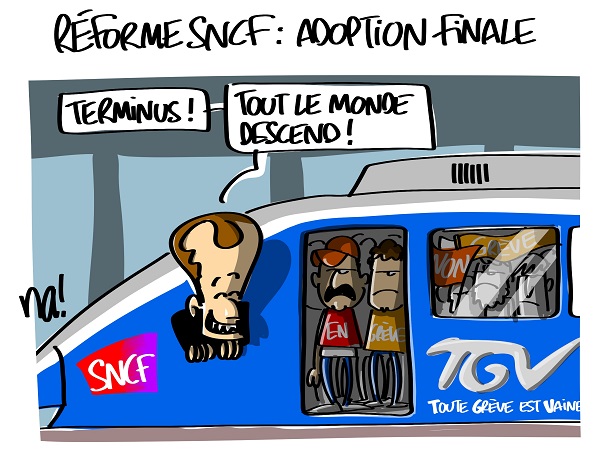 Le dessin du jour (humour en images) - Page 16 2316_réforme_SNCF_adoption_finale