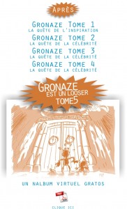 Gronaze tome 5 : le dernier nalbum… avant la suite…