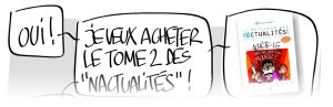 Le tome 2 des « nactualités » chez vous, dédicacé !