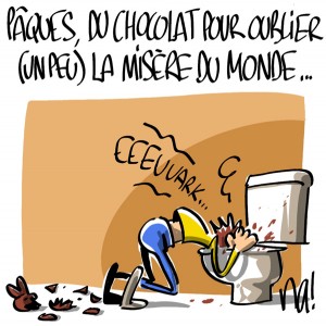 Nactualités : Pâques, du chocolat pour oublier (un peu) la misère du monde…