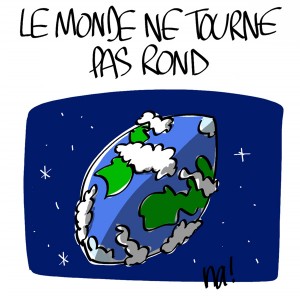 Nactualités : le monde ne tourne pas rond !