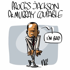 Nactualités : procès Jackson, le docteur Murray coupable !