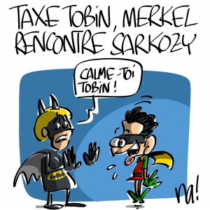 Nactualités : taxe Tobin, Angela Merkel rencontre Nicolas Sarkozy