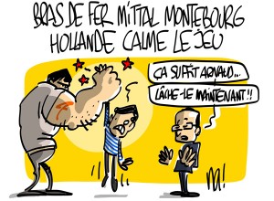 Nactualités : bras de fer Mittal Monterbourg, Hollande calme le jeu