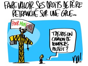 Nactualités : faire valoir ses droits de père retranché sur une grue…