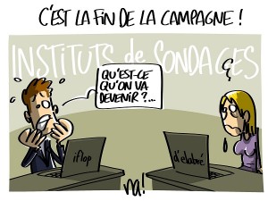 c’est la fin de la campagne !