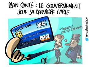 Plan santé : le gouvernement joue sa dernière carte