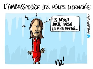 L’ambassadrice des pôles licenciée