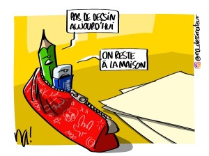 Pas de dessin aujourd’hui