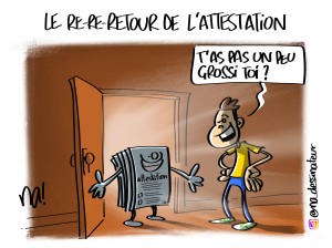 le re-re-retour de l’attestation