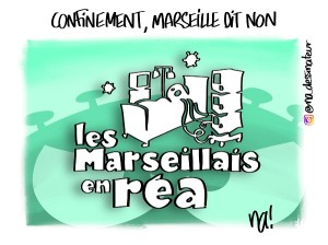 Confinement, Marseille dit non – dessin bonus