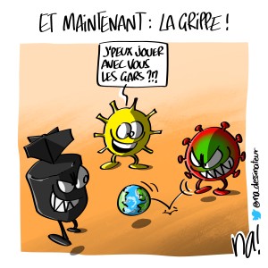 Et maintenant la grippe !