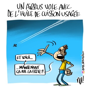 Un airbus vole avec de l’huile de cuisson usagée