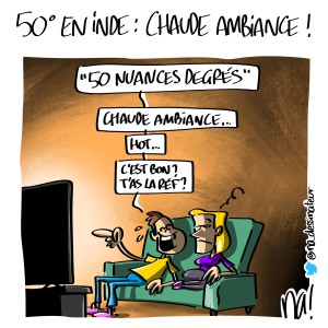 50° en Inde, chaude ambiance !